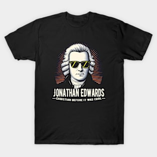 Jonathan Edwards Tee - "Christian Before It Was Cool" Vintage Style T-Shirt